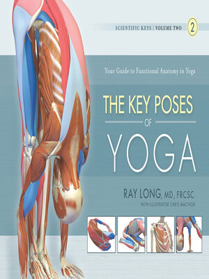 cover image of The Key Poses of Yoga: Scientific Keys, Volume II